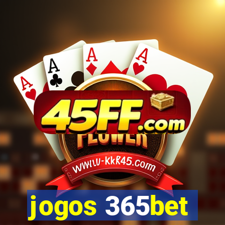 jogos 365bet
